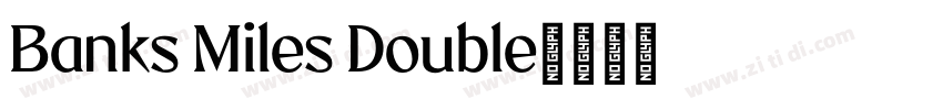 Banks Miles Double字体转换